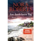 Am dunkelsten Tag, Roberts, Nora, Blanvalet Taschenbuch Verlag, EAN/ISBN-13: 9783734107092