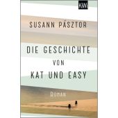 Die Geschichte von Kat und Easy, Pásztor, Susann, Verlag Kiepenheuer & Witsch GmbH & Co KG, EAN/ISBN-13: 9783462003642