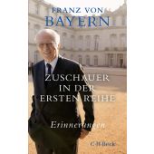 Zuschauer in der ersten Reihe, Bayern, Franz Herzog von, Verlag C. H. BECK oHG, EAN/ISBN-13: 9783406831454
