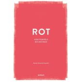 ROT (Farben der Kunst), Edwards-Dujardin, Hayley, Midas Verlag AG, EAN/ISBN-13: 9783038762874