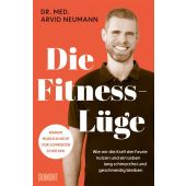 Die Fitness-Lüge, Neumann, Arvid, DuMont Buchverlag GmbH & Co. KG, EAN/ISBN-13: 9783755800279