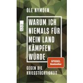 Warum ich niemals für mein Land kämpfen würde, Nymoen, Ole, Rowohlt Verlag, EAN/ISBN-13: 9783499017551