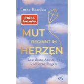 Mut beginnt im Herzen, Randau, Tessa, dtv Verlagsgesellschaft mbH & Co. KG, EAN/ISBN-13: 9783423352413