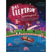 Das Elektron im Swimming-Pool, Löw, Robert (Dr.)/Schmaering, Oliver, KARIBU, EAN/ISBN-13: 9783961292912