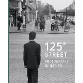 125th Street. Photography In Harlem, Pelizzari, Maria Antonella / Sherman, Arden, Hirmer, EAN/ISBN-13: 9783777437347