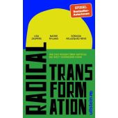 Radical Transformation, Jaspers, Lisa/Ryland, Naomi/Velazquez Reve, Soraida, Ullstein Verlag, EAN/ISBN-13: 9783550204081