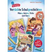 Verrückte Schulgeschichten. Mäuse, Geister, Tricks und Chaos, Zett, Sabine, Arena Verlag, EAN/ISBN-13: 9783401722573