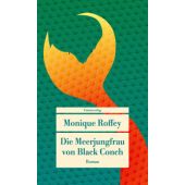 Die Meerjungfrau von Black Conch, Roffey, Monique, Unionsverlag, EAN/ISBN-13: 9783293710498