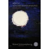Bericht von der Mondlandung, Schimmelpfennig, Roland, Fischer, S. Verlag GmbH, EAN/ISBN-13: 9783596712908