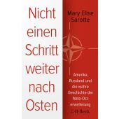 Nicht einen Schritt weiter nach Osten, Sarotte, Mary Elise, C. H. BECK Verlag GmbH & Co.KG, EAN/ISBN-13: 9783406837623