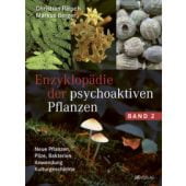 Enzyklopädie der psychoaktiven Pflanzen 2, Rätsch, Christian/Berger, Markus, EAN/ISBN-13: 9783039020843