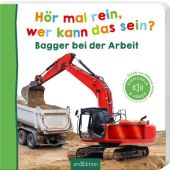 Hör mal rein, wer kann das sein? Bagger bei der Arbeit, Ars Edition, EAN/ISBN-13: 9783845867731
