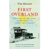 First Overland. Als Erste im Land Rover 18.000 Meilen von London nach Singapur, Slessor, Tim, EAN/ISBN-13: 9783890295787