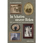Im Schatten unserer Birken, Ohmann, Oliver, be.bra Verlag GmbH, EAN/ISBN-13: 9783814803364