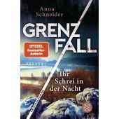 Grenzfall - Ihr Schrei in der Nacht, Schneider, Anna, Fischer, S. Verlag GmbH, EAN/ISBN-13: 9783596705467
