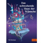 Das schwebende Haus der Wünsche, Hartman, Mel, Gulliver Verlag, EAN/ISBN-13: 9783407813435