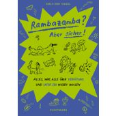 Rambazamba? Aber sicher!, von Wissel, Karla-Jean, Verlag Antje Kunstmann GmbH, EAN/ISBN-13: 9783956146756
