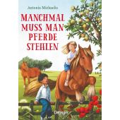 Manchmal muss man Pferde stehlen, Michaelis, Antonia, Verlag Friedrich Oetinger GmbH, EAN/ISBN-13: 9783751200288
