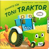 Einsatz für Toni Traktor, Felgentreff, Carla, Verlag Friedrich Oetinger GmbH, EAN/ISBN-13: 9783751205245