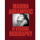 Marina Abramovic. A Visual Biography, Tylevich, Katya / Abramovic, Marina, Laurence King Publishing, EAN/ISBN-13: 9780857829467