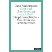 Sinn und Anerkennung von Arbeit, Sindermann, Dana, Campus Verlag, EAN/ISBN-13: 9783593513522