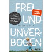 Frei und unverbogen, Mierau, Susanne, Beltz, Julius Verlag GmbH & Co. KG, EAN/ISBN-13: 9783407866561
