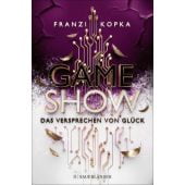 Gameshow - Das Versprechen von Glück, Kopka, Franzi, Fischer Sauerländer, EAN/ISBN-13: 9783737359498