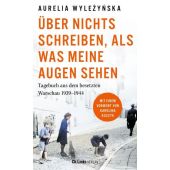 Über nichts schreiben, als was meine Augen sehen, Wylezynska, Aurelia, Ch. Links Verlag, EAN/ISBN-13: 9783962892258
