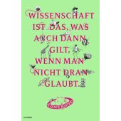Wissenschaft ist das, was auch dann gilt, wenn man nicht dran glaubt, Carl Hanser Verlag GmbH & Co.KG, EAN/ISBN-13: 9783446274181