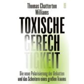Toxische Gerechtigkeit, Williams, Thomas Chatterton, Carl Hanser Verlag GmbH & Co.KG, EAN/ISBN-13: 9783446284371
