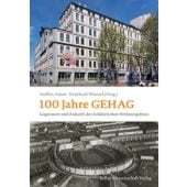 100 Jahre GEHAG, be.bra Verlag GmbH, EAN/ISBN-13: 9783954103447
