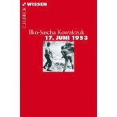 17. Juni 1953, Kowalczuk, Ilko-Sascha, Verlag C. H. BECK oHG, EAN/ISBN-13: 9783406645396