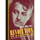 Revolution im Wasserglas, Hecht, Ben, Berenberg Verlag, EAN/ISBN-13: 9783937834160