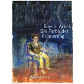 Emmie Arbel: Die Farbe der Erinnerung | Nominiert für den Deutschen Jugendliteraturpreis 2024 