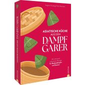 Asiatische Küche aus dem Dampfgarer, Angkana, irisaeng/Neumayer, Alex, Christian Verlag, EAN/ISBN-13: 9783959619134