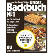 Unser Backbuch No. 1, Wolter, Annette/Recke, Gunhild von der, Gräfe und Unzer, EAN/ISBN-13: 9783833886881