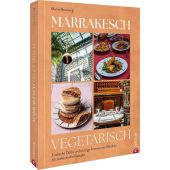 Marrakesch vegetarisch, Brunswig, Muriel, Christian Verlag, EAN/ISBN-13: 9783959619103