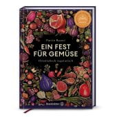 Ein Fest für Gemüse, Razavi, Parvin, Christian Brandstätter, EAN/ISBN-13: 9783710608964