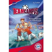 Team Campus (2). Nachwuchskicker im Fußballtraum, Turhan, Su, Arena Verlag, EAN/ISBN-13: 9783401607924
