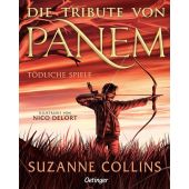 Die Tribute von Panem 1. Tödliche Spiele., Collins, Suzanne, Verlag Friedrich Oetinger GmbH, EAN/ISBN-13: 9783751205641