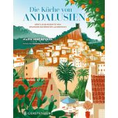 Die Küche von Andalusien, Sevilla, María José, Gerstenberg Verlag GmbH & Co.KG, EAN/ISBN-13: 9783836922098