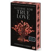 A Curse for True Love, Garber, Stephanie, cbj, EAN/ISBN-13: 9783570167199