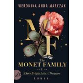 The Monet Family - Shine Bright Like a Treasure, Marczak, Weronika Anna, Aufbau Verlag GmbH & Co. KG, EAN/ISBN-13: 9783746641423