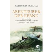 Abenteurer der Ferne, Schulz, Raimund, Klett-Cotta, EAN/ISBN-13: 9783608988796