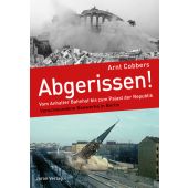 Abgerissen!, Cobbers, Arnt, Jaron Verlag GmbH i.G., EAN/ISBN-13: 9783897738652
