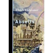 Abseits, Rüdenauer, Ulrich, Berenberg Verlag, EAN/ISBN-13: 9783949203947