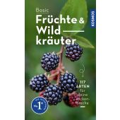 BASIC Früchte und Wildkräuter, Dreyer, Eva-Maria, Franckh-Kosmos Verlags GmbH & Co. KG, EAN/ISBN-13: 9783440173923
