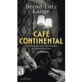 Café Continental, Lange, Bernd-Lutz, Aufbau Verlag GmbH & Co. KG, EAN/ISBN-13: 9783351042158