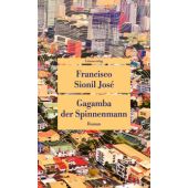 Gagamba, der Spinnenmann, José, Francisco Sionil, Unionsverlag, EAN/ISBN-13: 9783293710382