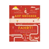 Auf grosser Fahrt, Verhille, Alexandre/Tavernier, Sarah, Die Gestalten Verlag GmbH & Co.KG, EAN/ISBN-13: 9783899557589